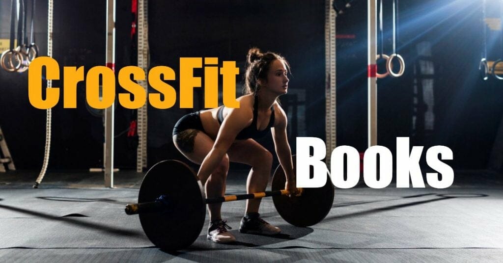 The Best CrossFit Books for Athletes & Coaches