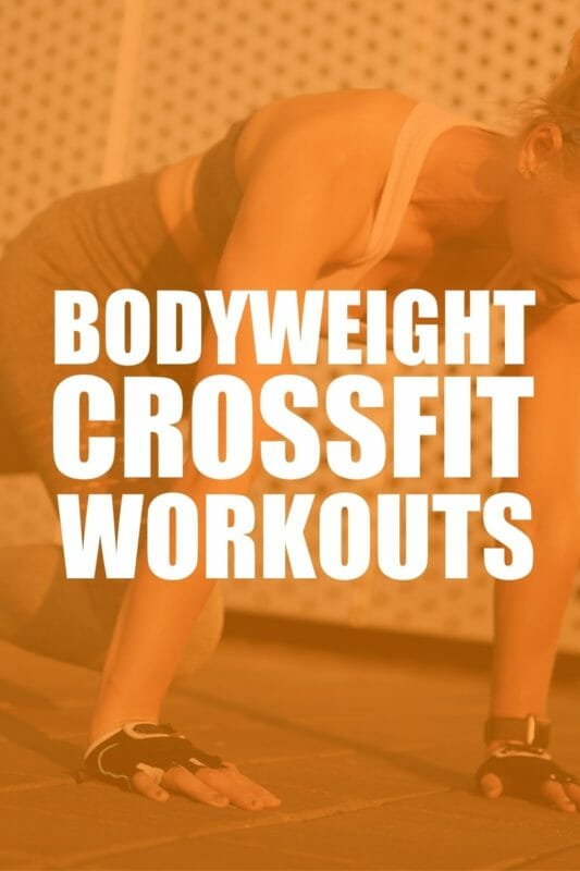 Best Bodyweight CrossFit Workouts - 10 Home and Travel WODs